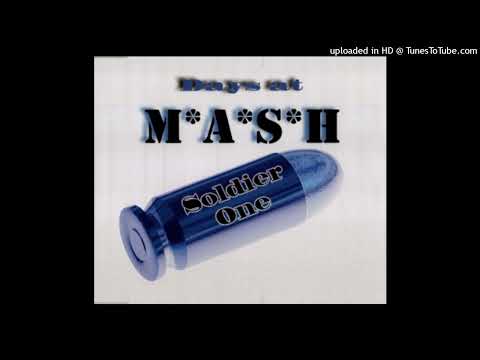 Soldier One – Days At M.A.S.H. (Back To The Front Mix)