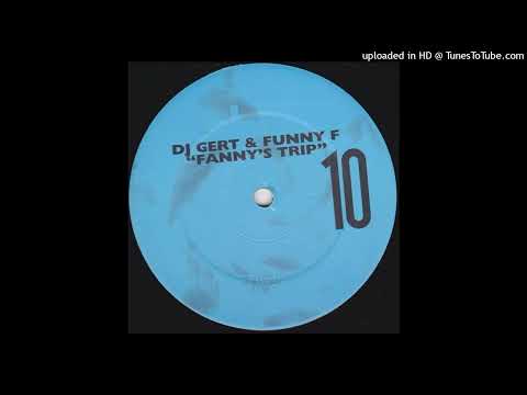 DJ Gert & Funny F – Fanny’s Trip (Trance Mix)
