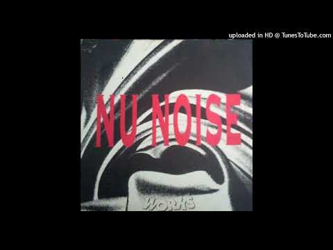 Nu Noise – Works (Part Three)
