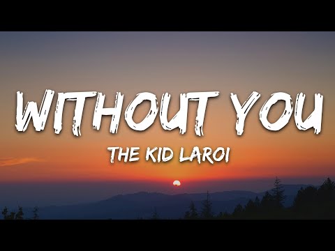 The Kid LAROI – WITHOUT YOU (Lyrics)