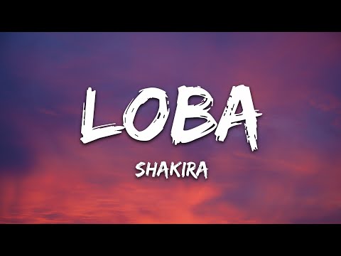 Shakira – Loba (Letra/Lyrics)