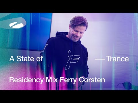 Ferry Corsten – A State of Trance Episode 1254 Residency Mix