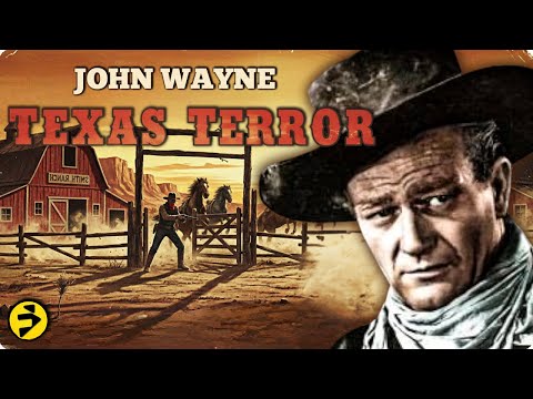 TEXAS TERROR | John Wayne Battles Rustlers While Hiding a Dark Truth | Full Classic Western Movie