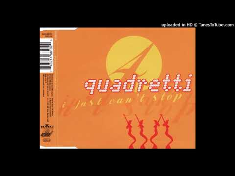 Quadretti – I Just Can’t Stop (Part II – Lexa Mix)