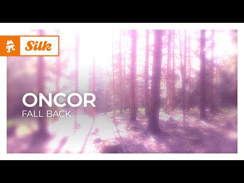 oncor – fall back [Melodic House | Monstercat]