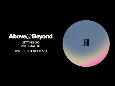 Above & Beyond and Malou – Letting Go (Rinzen Extended Mix)