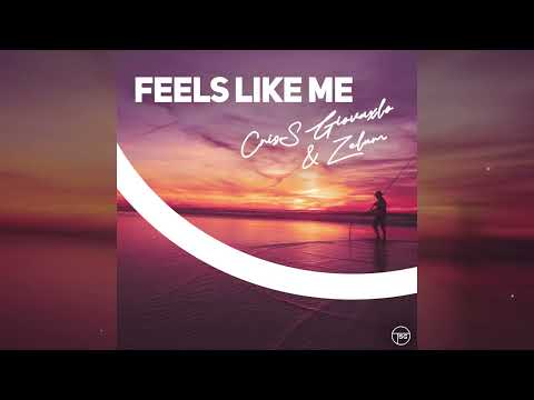 Zelum, CrisS Giovaxlo – Feels Like Me (Official Audio)