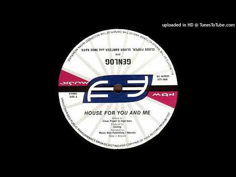 Genlog – House For You And Me