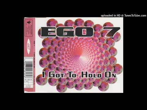 Ego 7 – I Got To Hold On (Rescue Mix)