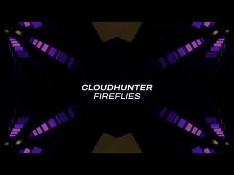 Cloudhunter – Fireflies