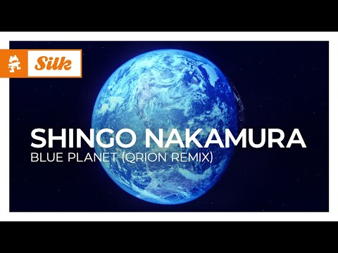 Shingo Nakamura – Blue Planet (Qrion Remix) [Organic House | Monstercat]