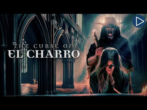 THE CURSE OF EL CHARRO 🎬 Full Horror Movie 🎬 English HD