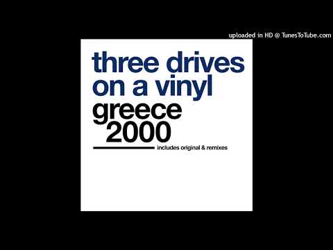 Three Drives – Greece 2000 (DJ Shog Remix)