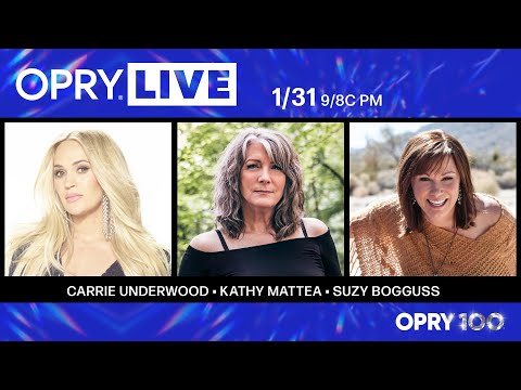 Opry Live – Carrie Underwood, Kathy Mattea, and Suzy Bogguss