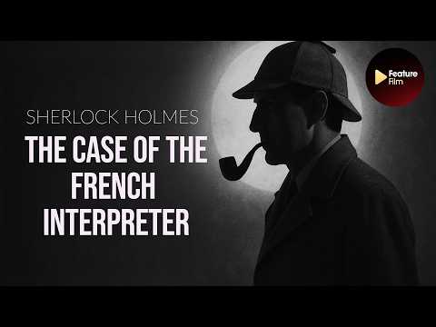Sherlock Holmes: The French Interpreter (1954) | Classic TV Mystery | Detective TV Series