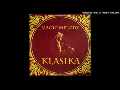 Magic Melody – Klasika (Radio Edit)