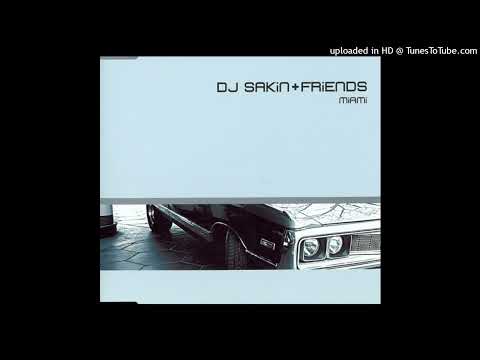 DJ Sakin & Friends – Miami (Airplay Mix)