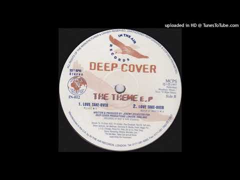 Deep Cover – Love Take Over (Rough 2 Smooth Mix)