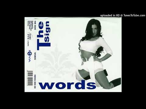 The Sign – Words (Bellissimo Mix)