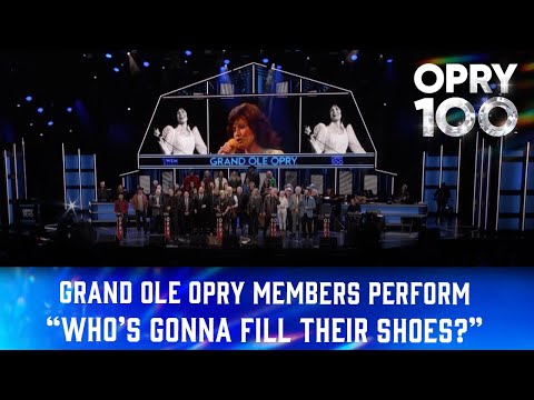 Opry Stars Perform “Who’s Gonna Fill Their Shoes?” During Opry’s 100th Anniversary | Opry 100