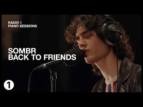sombr – back to friends | Radio 1 Piano Session