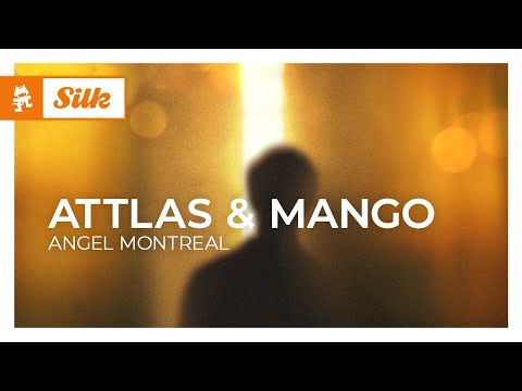 ATTLAS & Mango – Angel Montreal [Melodic House | Monstercat]