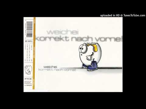 Weichei – Korrekt Nach Vorne (Bollermix)