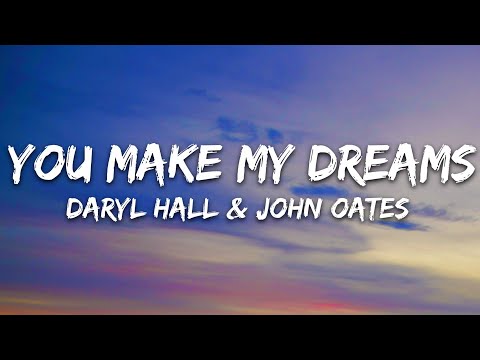 Daryl Hall & John Oates – You Make My Dreams Come True (Lyrics)