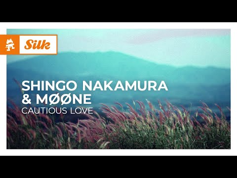 Shingo Nakamura & MØØNE – Cautious Love [Melodic House | Monstercat]