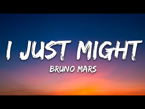 Bruno Mars – I Just Might (Lyrics)