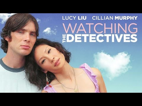 Watching the Detectives | Full Movie | Cillian Murphy | Lucy Liu | Jason Sudeikis