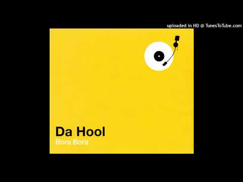Da Hool – Bora Bora (Club Mix B)