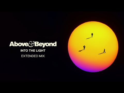 Above & Beyond – Into The Light (Extended Mix)