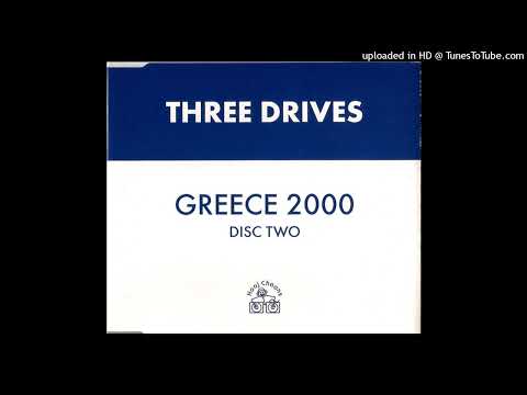 Three Drives – Greece 2000 (Rotterdam On A Saturday Night)