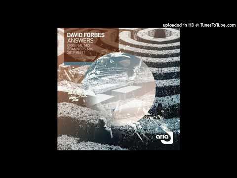 David Forbes – Answers (Scanners Remix)