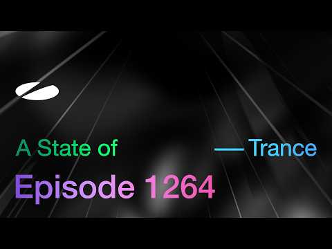 A State of Trance Episode 1264 – Guest Mix by Ciaran McAuley (@astateoftrance)