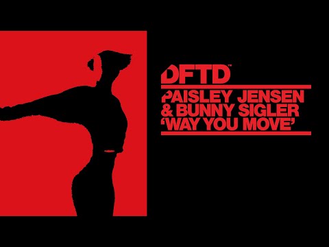 Paisley Jensen & Bunny Sigler – Way You Move (Extended Mix)