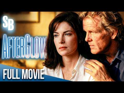 Afterglow (1997) | Full Movie | Nick Nolte, Julie Christie, Lara Flynn Boyle, Johnny Lee Miller