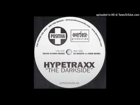 Hypetraxx – The Dark Side (DJ Nukem vs Chab Remix)