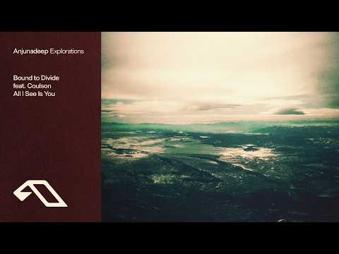 Bound to Divide feat. Luke Coulson – All I See Is You