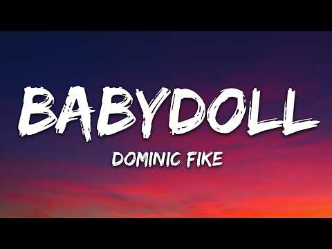 Dominic Fike – Babydoll (Lyrics)