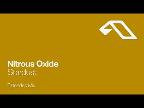 Nitrous Oxide – Stardust (Extended Mix)
