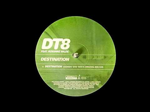 DT8 Feat. Roxanne Wilde – Destination (Darren ‘DT8’s’ Original Mix) (2003)