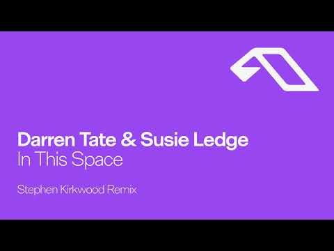 Darren Tate and Susie Ledge – In This Space (Stephen Kirkwood Remix)