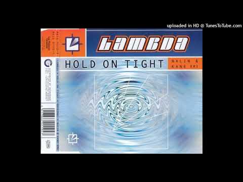 Lambda – Hold On Tight (Original vs. Piercing Edit)
