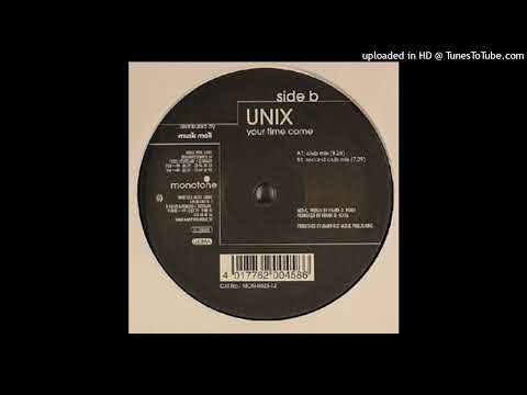 Unix – Your Time Come (Club Mix)