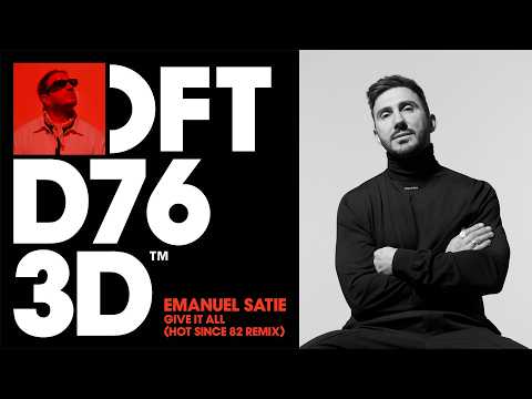 Emanuel Satie – Give It All (Hot Since 82 Remix)