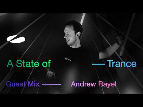 Andrew Rayel – A State of Trance Episode 1269 Guest Mix