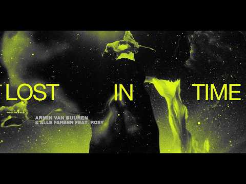 Armin van Buuren & Alle Farben feat. ROSY – Lost In Time (Official Video)