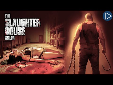 THE SLAUGHTERHOUSE KILLER 🎬 Full Exclusive Horror Movie 🎬 English HD